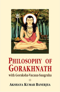 Philosophy of Gorakhnath Motilal Banarsidass Publishers