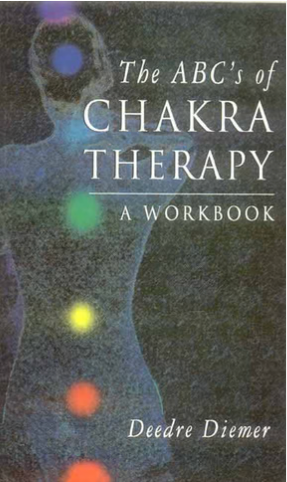 The ABC's of Chakra Therapy Motilal Banarsidass Publishers