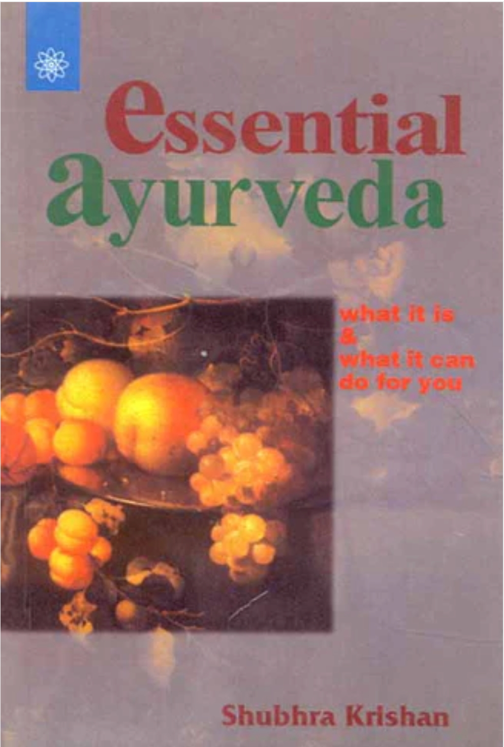 Essential Ayurveda Motilal Banarsidass Publishers