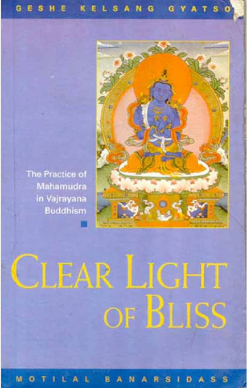 Clear Light of Bliss Motilal Banarsidass Publishers