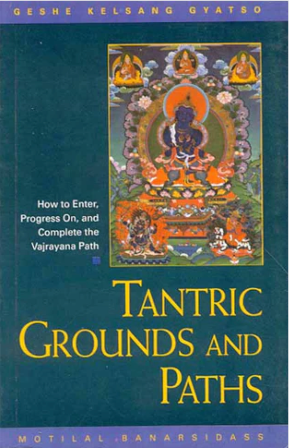 Tantric Grounds and Paths Motilal Banarsidass Publishers