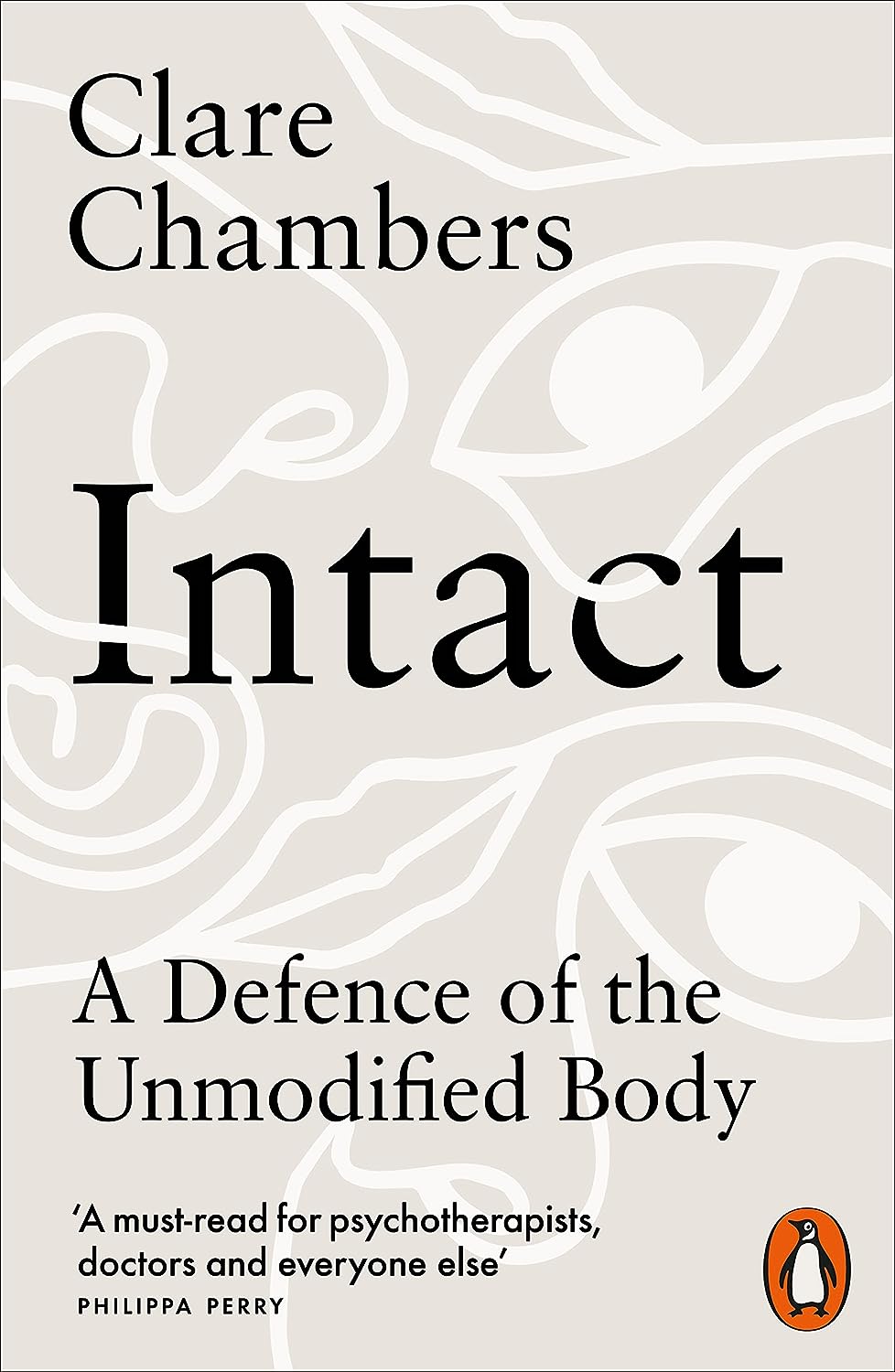 Intact: A Defence of the Unmodified Body