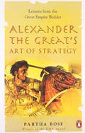 In Alexander the Great's Art of Strategy Penguin Random House