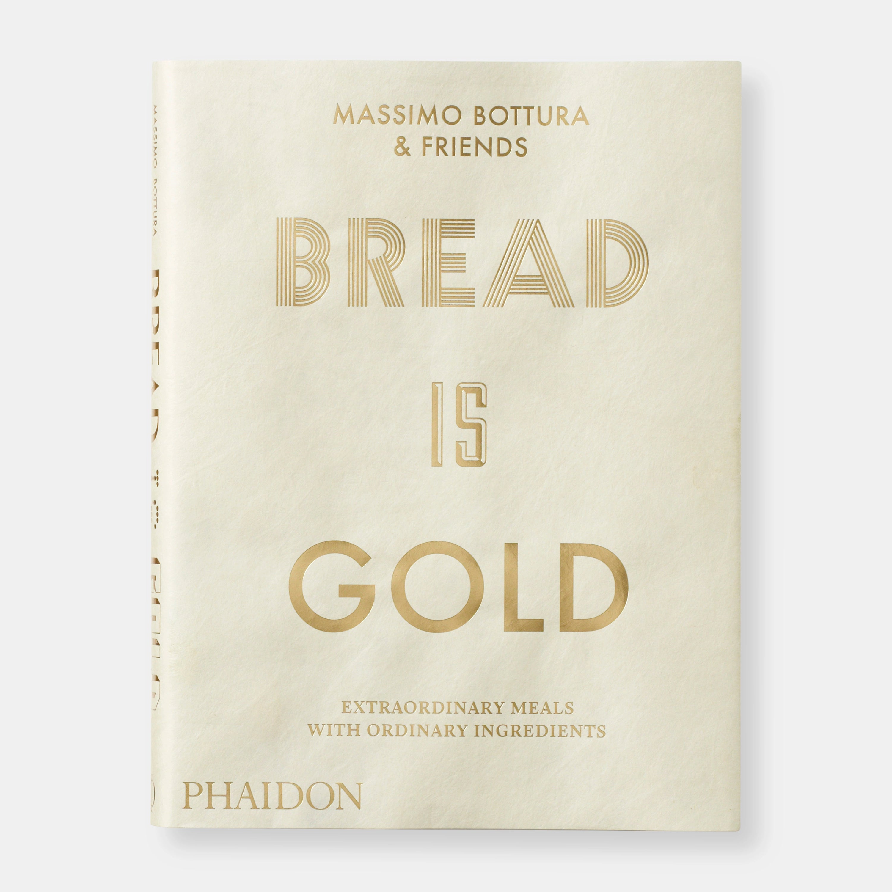 Bread Is Gold Phaidon Press