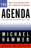 The Agenda: What Every Business Must Do to Dominate the Decade by Michael Hammer - 1400047730 - Book Cover