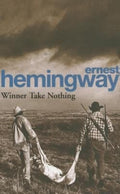 Winner Take Nothing by Ernest Hemingway - 9780099909705 - Book Cover