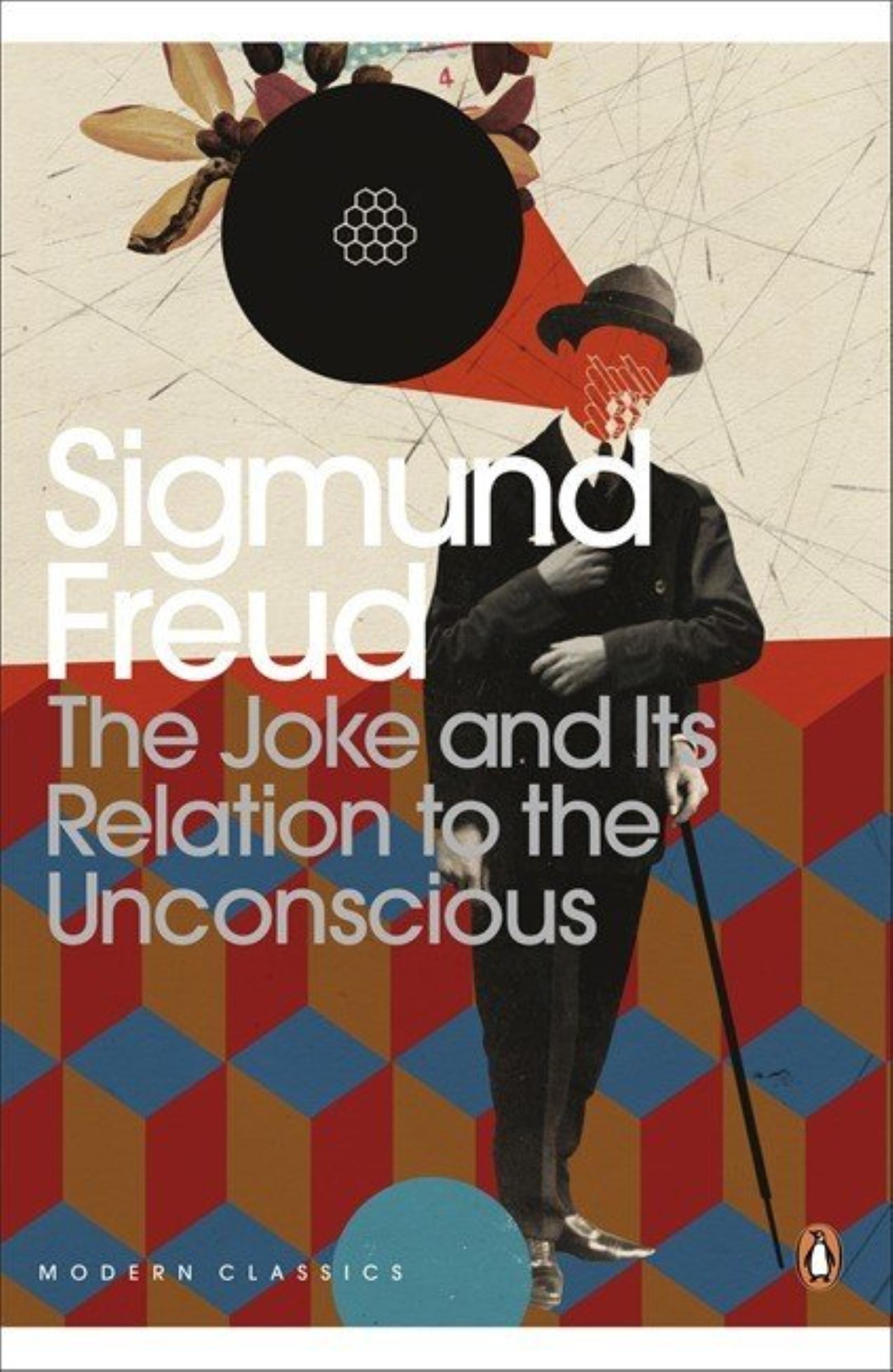The Joke and Its Relation to the Unconscious by Sigmund Freud - 9780141185545 - Book Cover