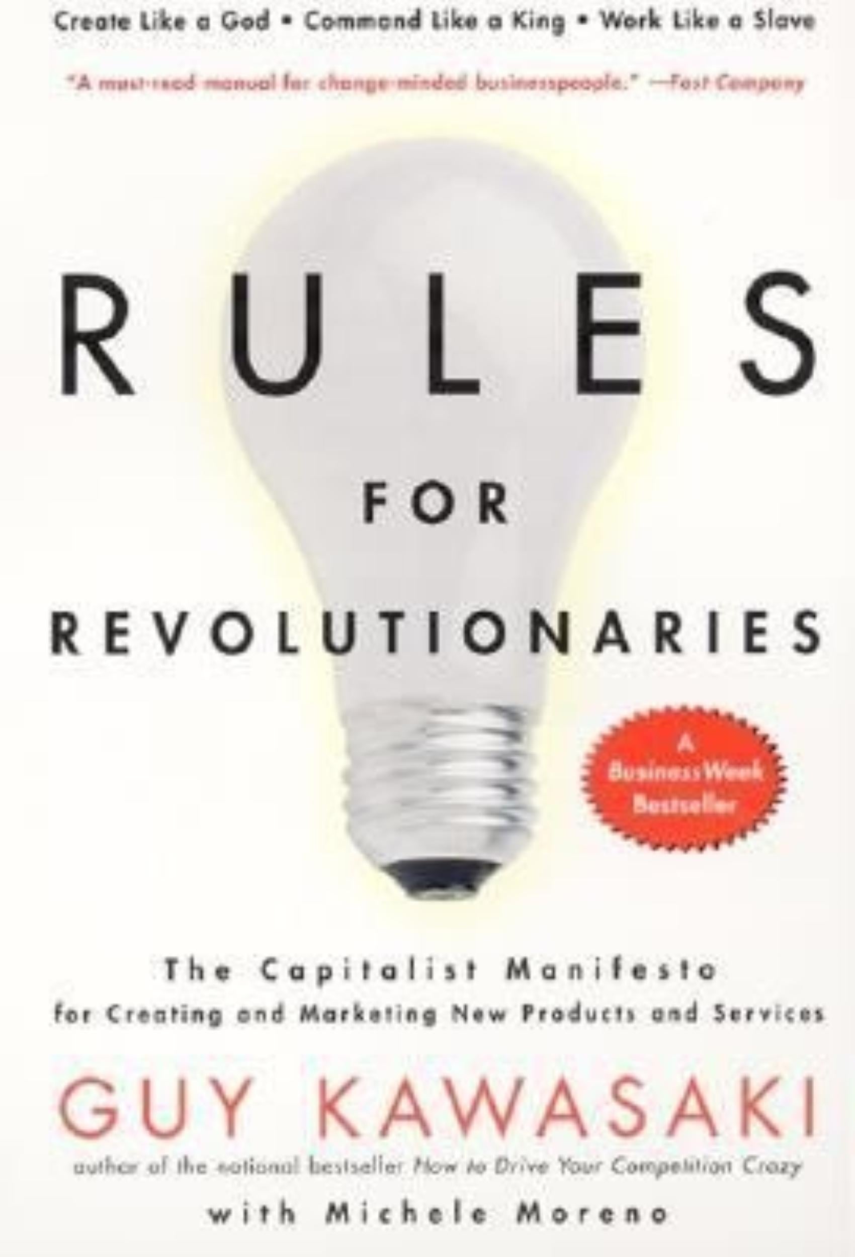 Rules For Revolutionaries by Michele Moreno, Guy Kawasaki - 9780887309953 - Book Cover