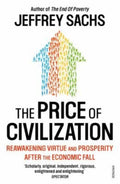 The Price of Civilization: Reawakening American Virtue and Prosperity by Jeffrey Sachs - 9780099535768 - Book Cover