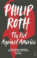 The Plot Against America by Philip Roth - 9780099478560 - Book Cover