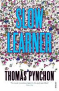 Slow Learner by Thomas Pynchon - 9780099532514 - Book Cover