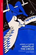 Nights at the Circus by Angela Carter - 9780099388616 - Book Cover