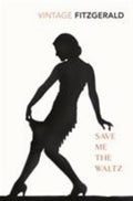 Save Me the Waltz by Zelda Fitzgerald, Lucie Mikolajková (Translator)
