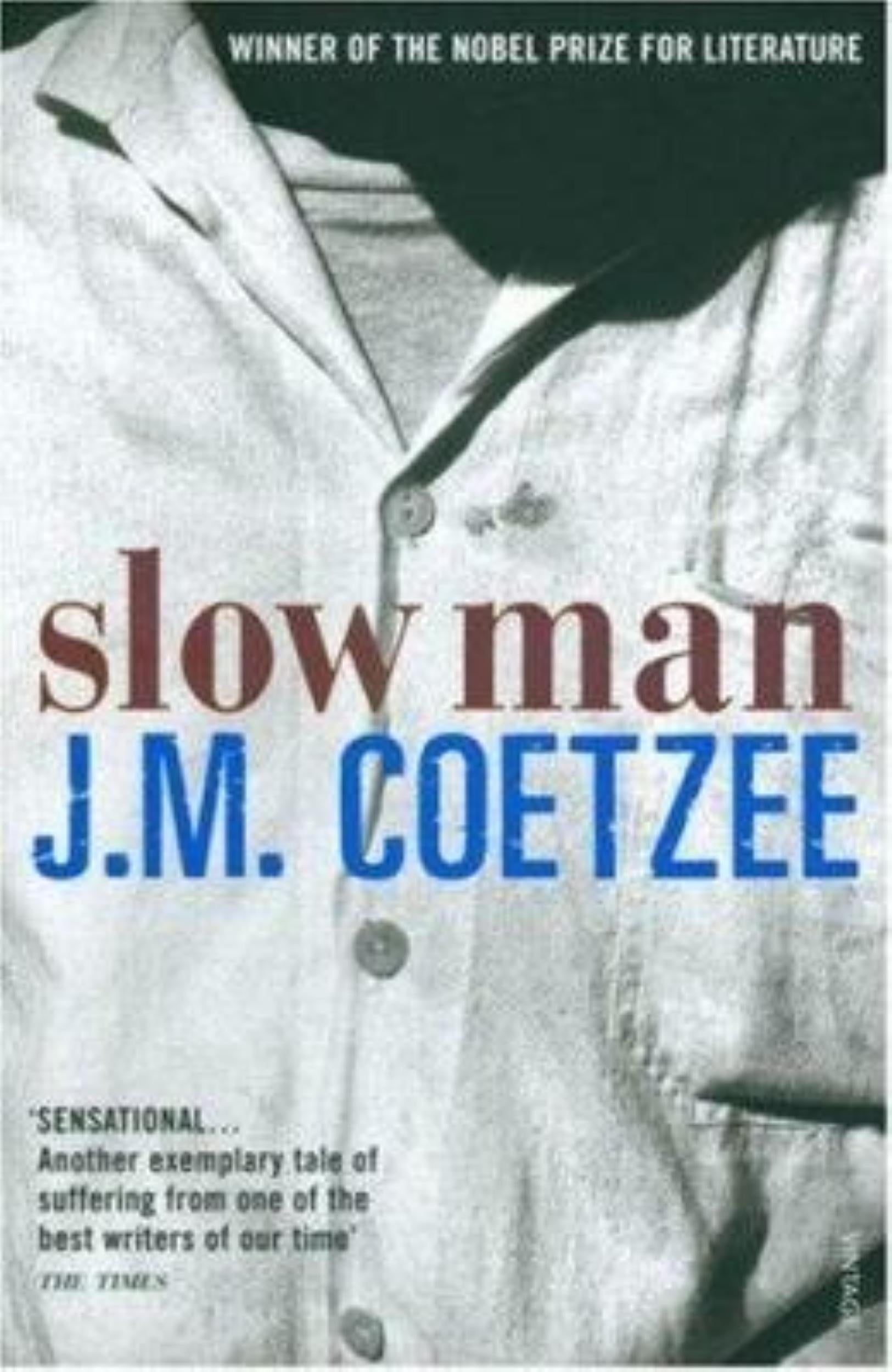 Slow Man by J. M. Coetzee - 9780099490623 - Book Cover