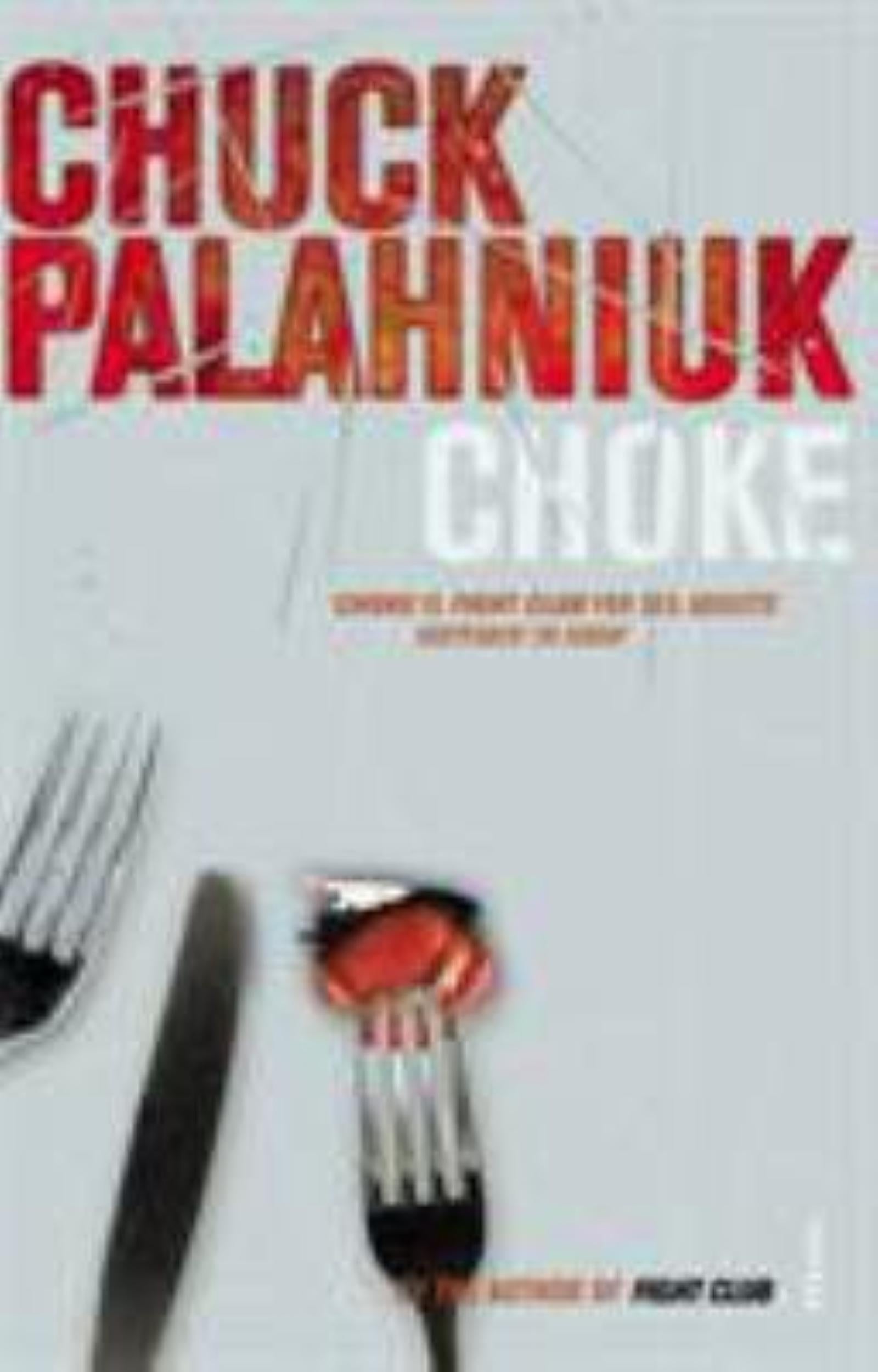Choke by Chuck Palahniuk - 9780099422686 - Book Cover