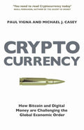 Cryptocurrency by Paul Vigna, Michael J. Casey - 9781784700737 - Book Cover