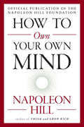 How to Own Your Own Mind by Napoleon Hill - 9780143111528 - Book Cover