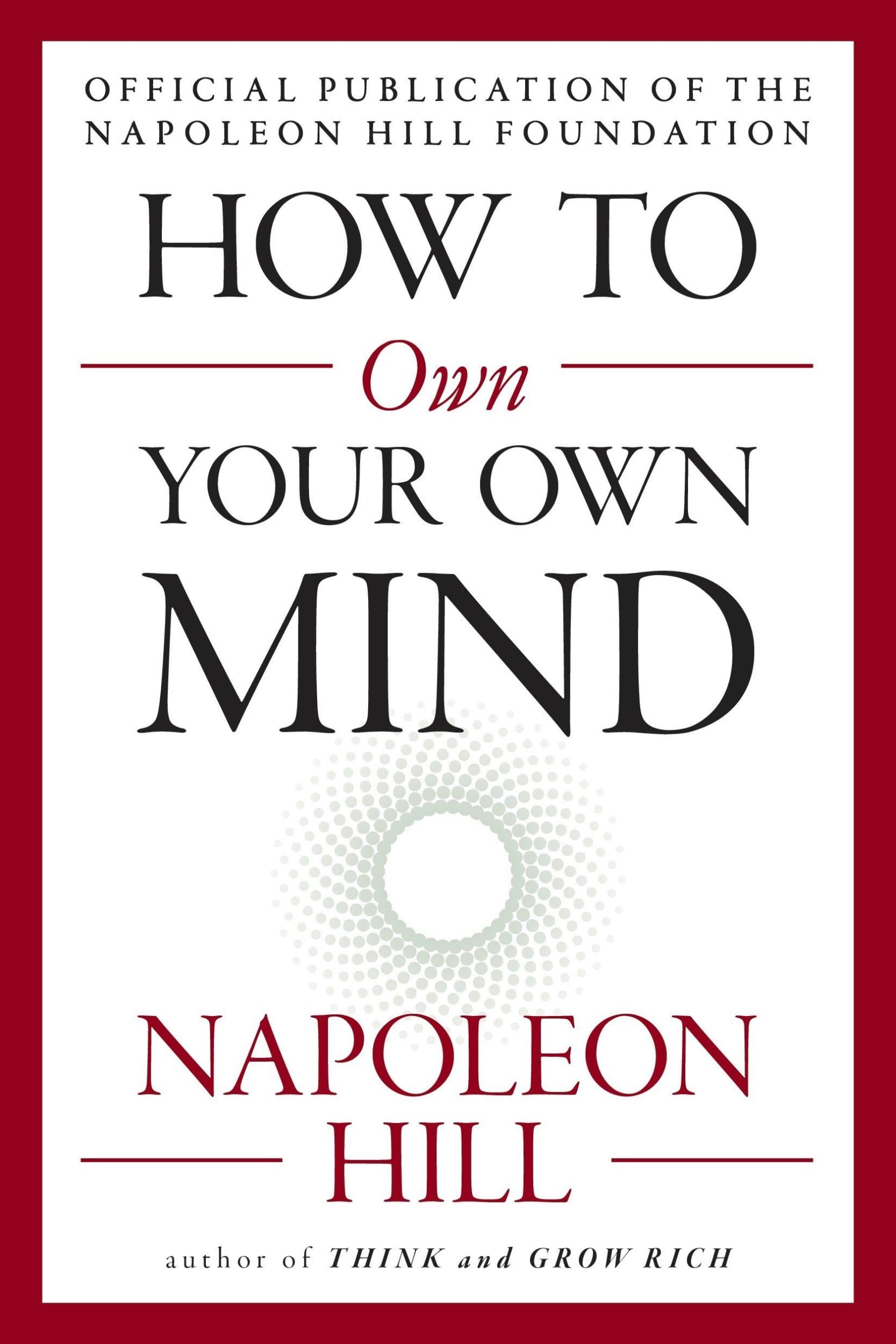 How to Own Your Own Mind by Napoleon Hill - 9780143111528 - Book Cover