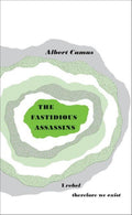 The Fastidious Assassins by Albert Camus - 9780141036625 - Book Cover