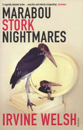 Marabou Stork Nightmares by Irvine Welsh - 9780099435112 - Book Cover