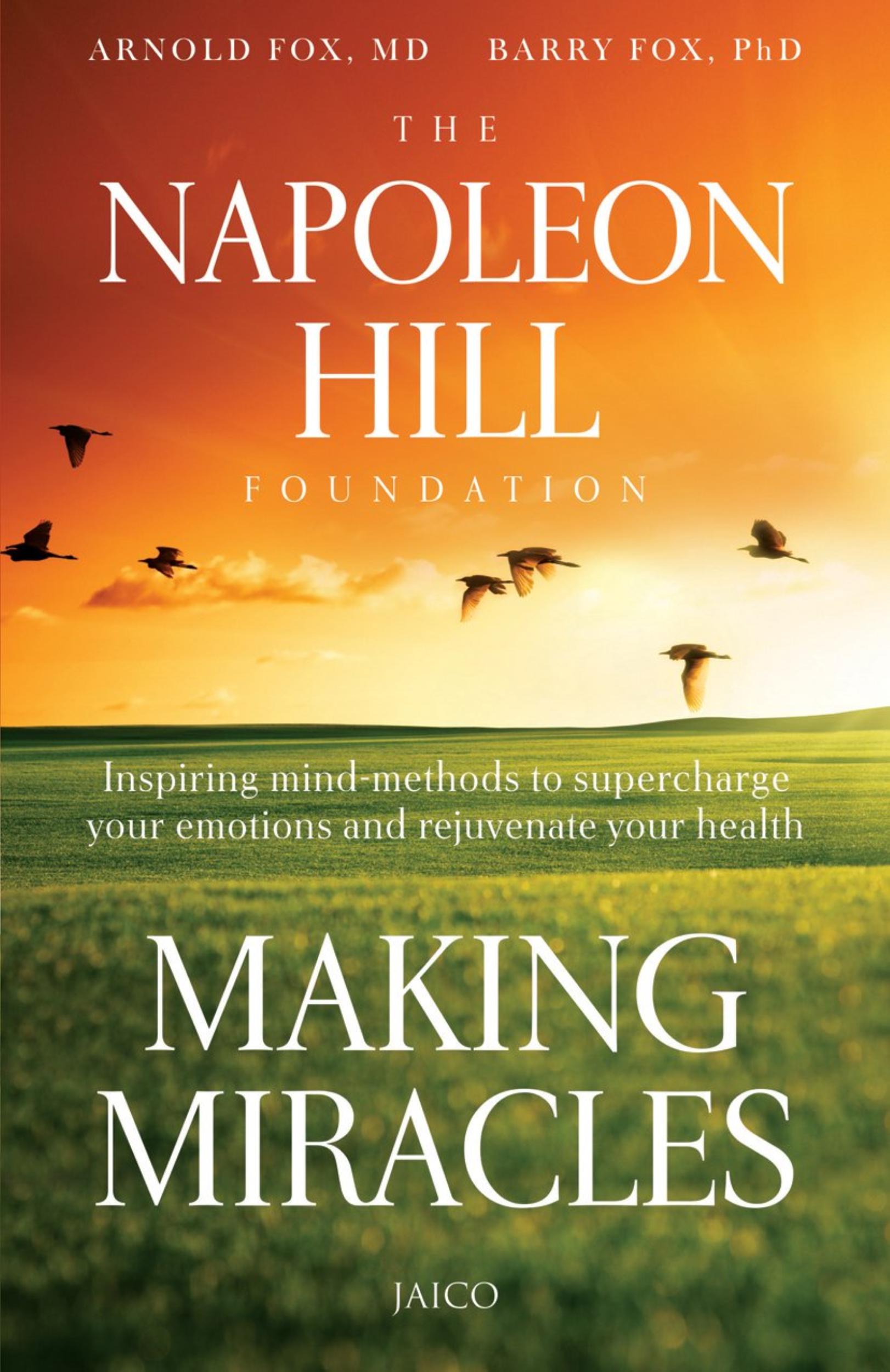 Making Miracles: Inspiring Mind-Methods to Supercharge Your Emotions and Rejuvenate Your Health by Arnold Fox & Barry Fox - 9788179928929 - Book Cover