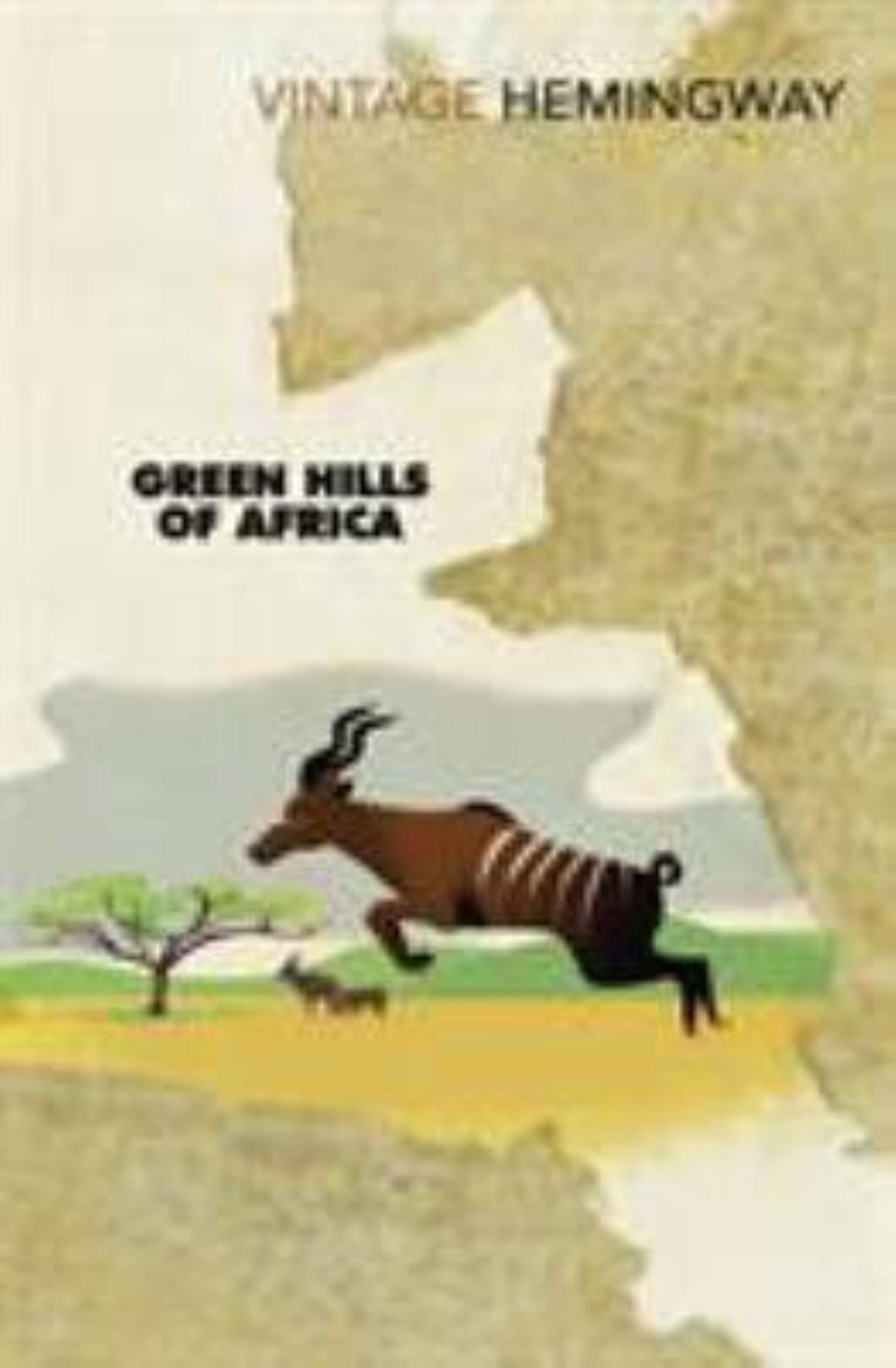 Green Hills of Africa by Ernest Hemingway - 9780099460954 - Book Cover