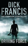 Driving Force by Dick Francis - 9780330329514 - Book Cover