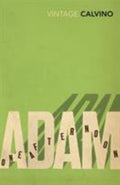 Adam, One Afternoon by Italo Calvino - 9780099287032 - Book Cover