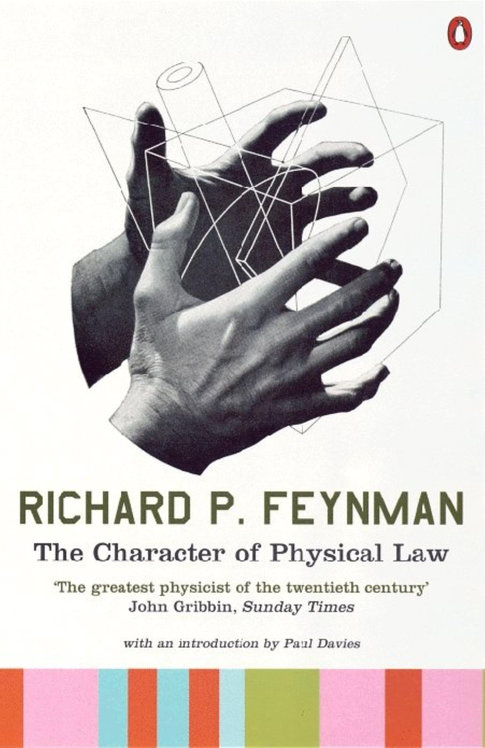 The Character of Physical Law by Richard P Feynman - 9780140175059 - Book Cover