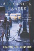 Chasing the Monsoon by Alexander Frater - 9780330433136 - Book Cover