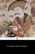 The Ruba'iyat of Omar Khayyam by Omar Khayyam - 9780140443844 - Book Cover