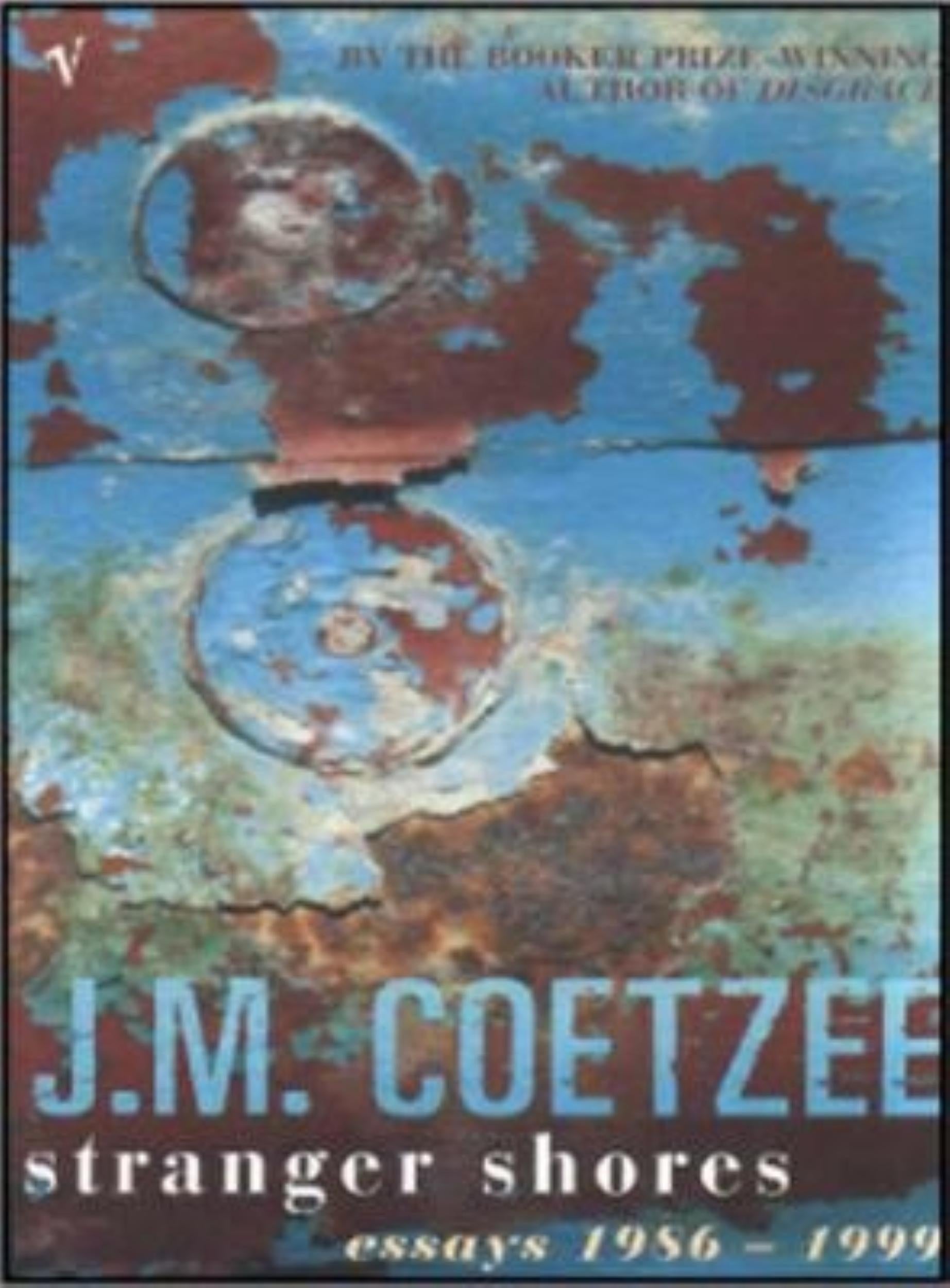 Stranger Shores: Essays 1986-1999 by J. M. Coetzee - 9780099422624 - Book Cover