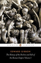 The History of the Decline and Fall of the Roman Empire by Edward Gibbon - 9780140433937 - Book Cover