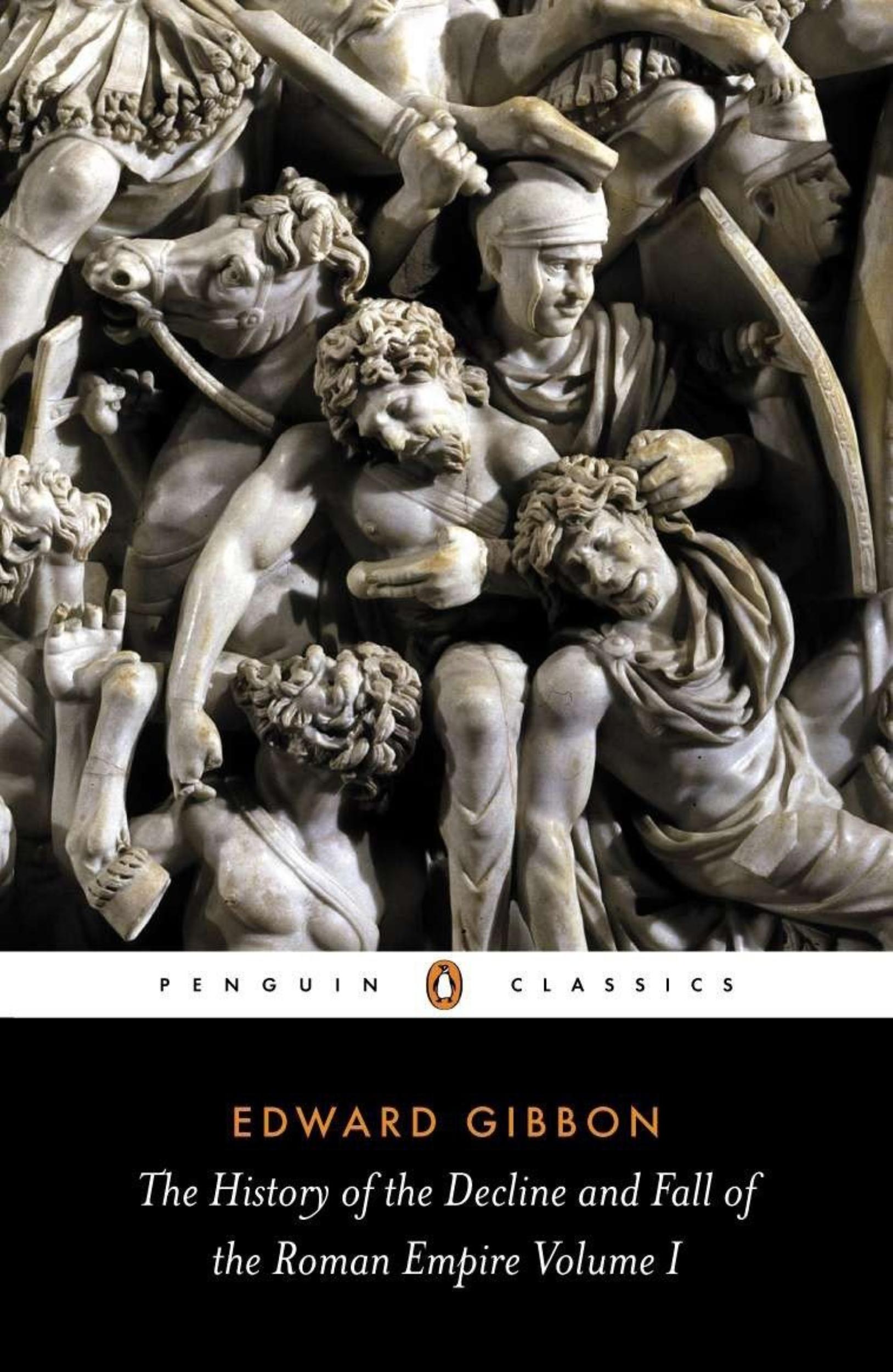 The History of the Decline and Fall of the Roman Empire by Edward Gibbon - 9780140433937 - Book Cover