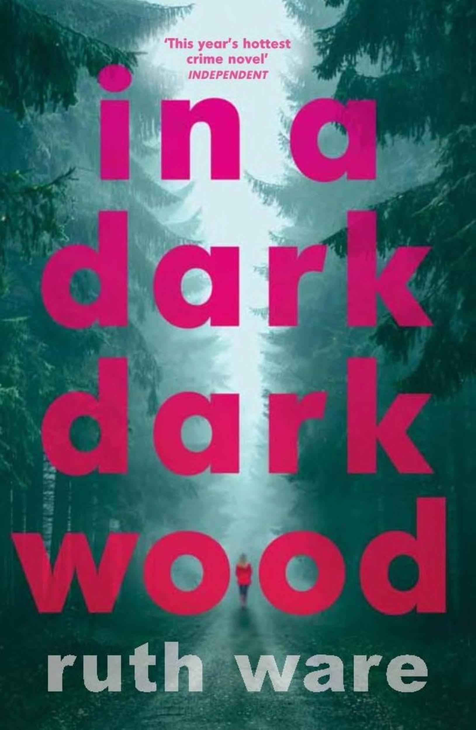 In a Dark, Dark Wood by Ruth Ware - 9780099598244 - Book Cover