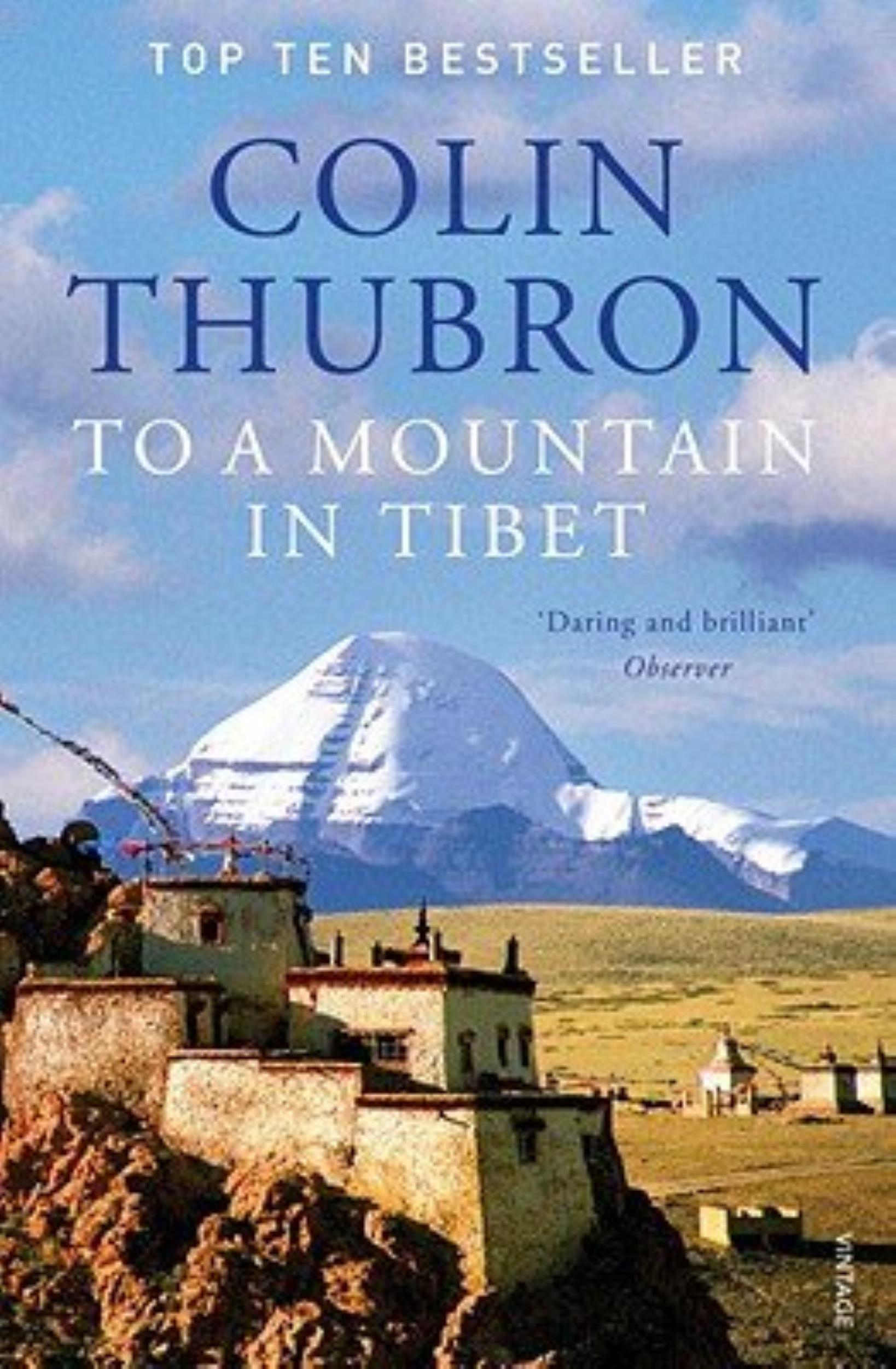 To a Mountain in Tibet by Colin Thubron - 9780099532644 - Book Cover