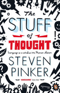The Stuff of Thought: Language as a Window into Human Nature by Steven Pinker - 9780141015477 - Book Cover