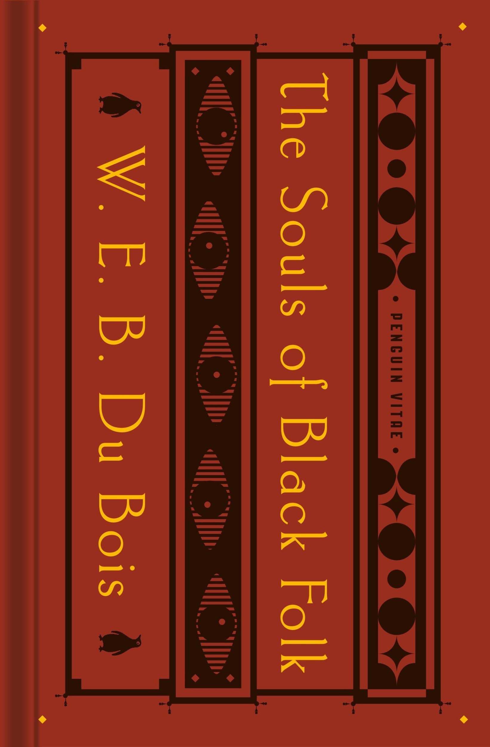 The Souls of Black Folk: With the Talented Tenth and the Souls of White Folk by W. E. B. Du Bois - 9780143134435 - Book Cover