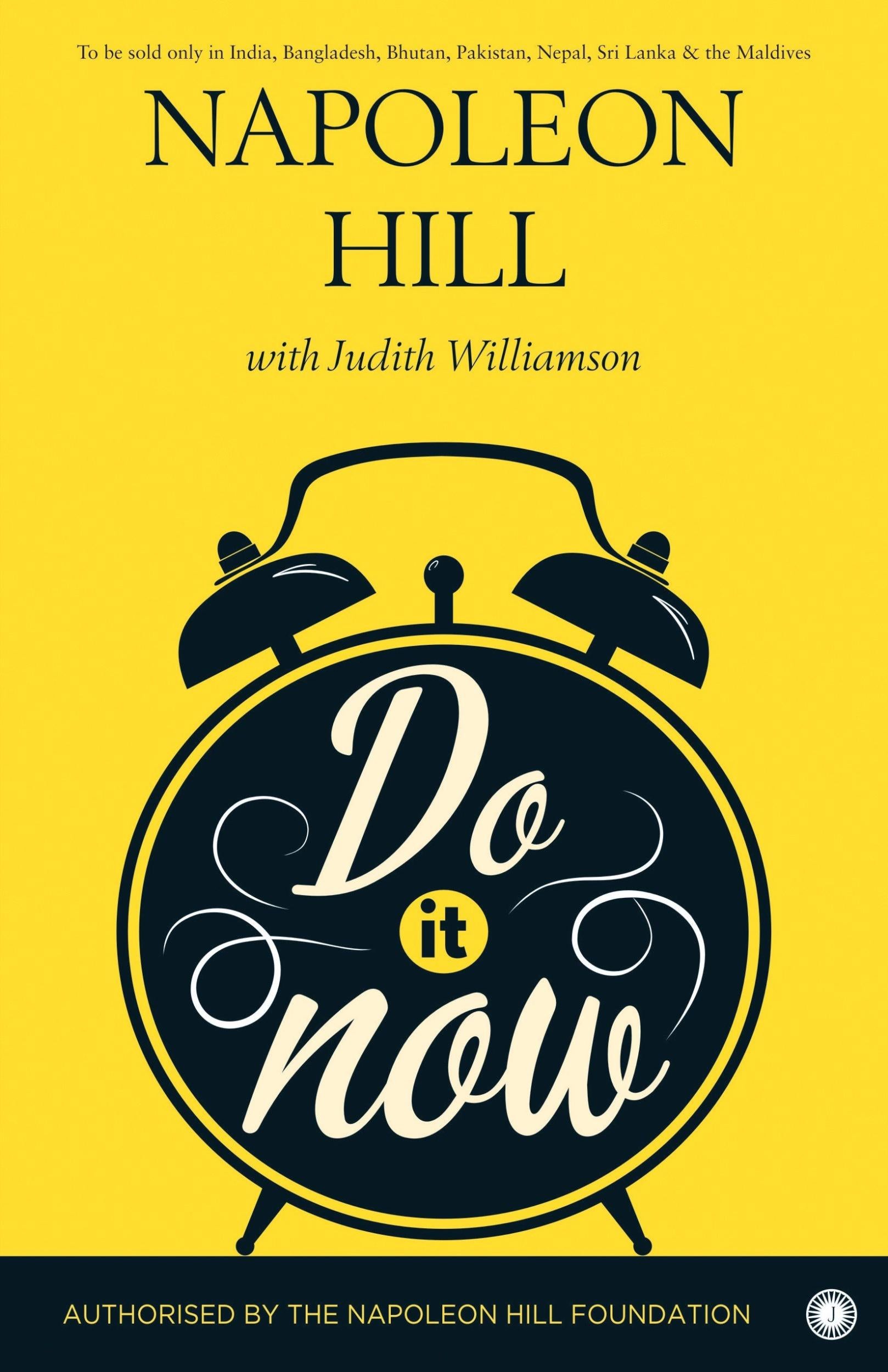 Do It Now! by Napoleon Hill, Judith Williamson - 9788184958584 - Book Cover