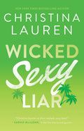 Wicked Sexy Liar by Christina Lauren - 9781476777986 - Book Cover