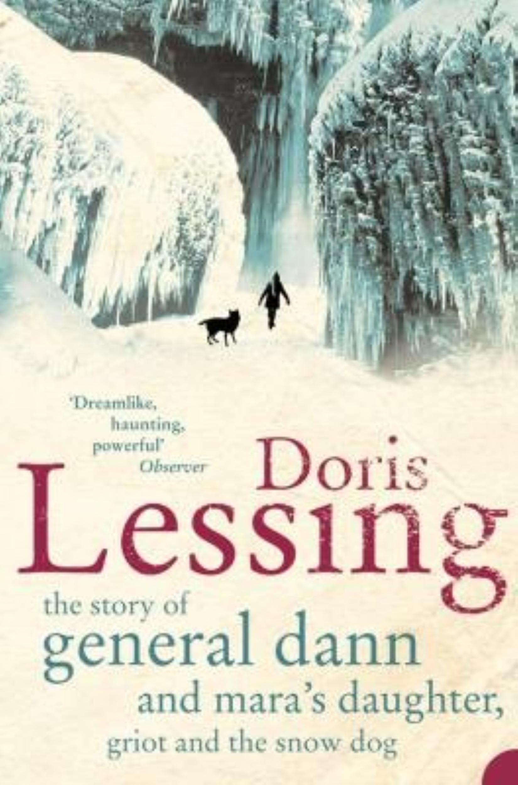 The Story of General Dann and Mara's Daughter, Griot and the Snow Dog by Doris Lessing - 9780007152827 - Book Cover