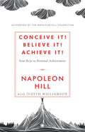 Conceive it! Believe It! Achieve it! by Napoleon Hill, Judith Williamson - 9788184958737 - Book Cover