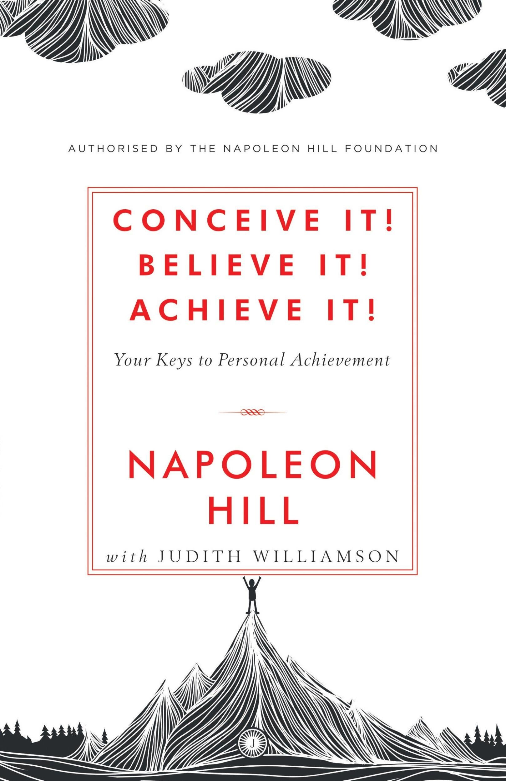 Conceive it! Believe It! Achieve it! by Napoleon Hill, Judith Williamson - 9788184958737 - Book Cover