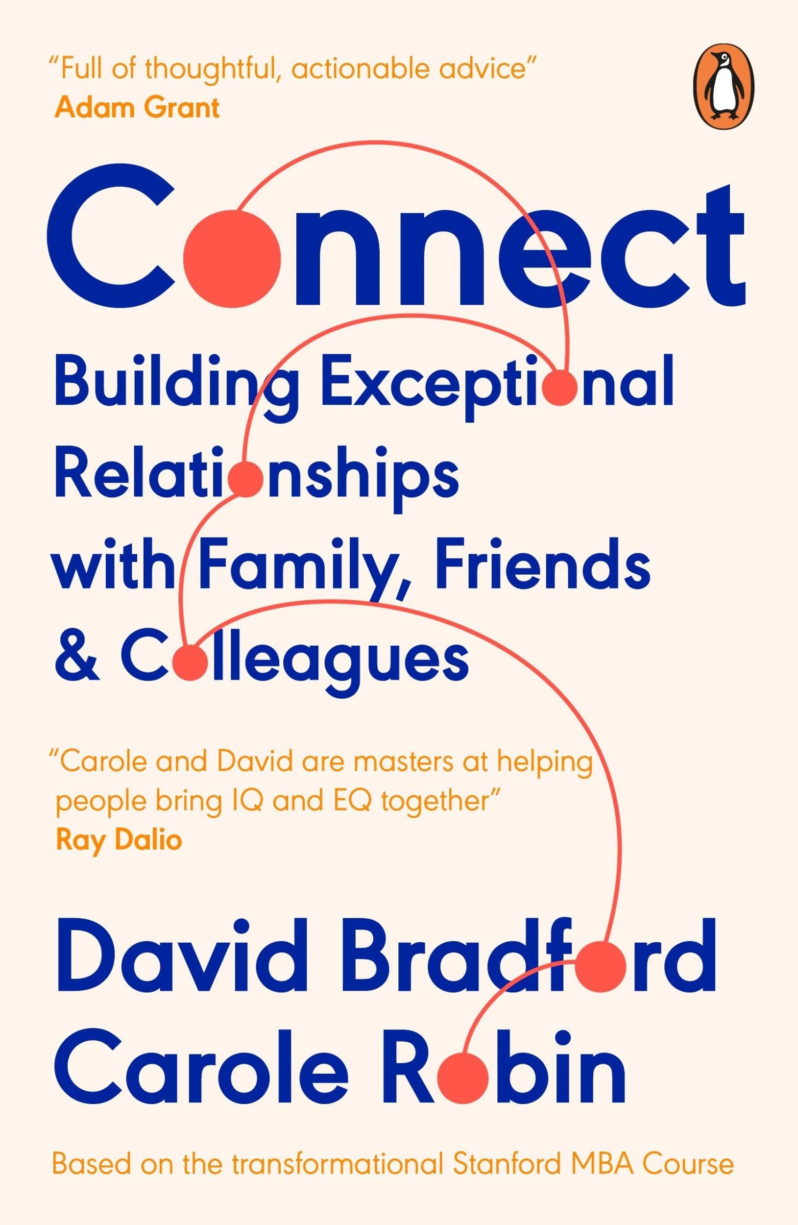 Connect: Building Exceptional Relationships with Family, Friends and Colleagues by Carole Robin, David L. Bradford - 9780241986868 - Book Cover