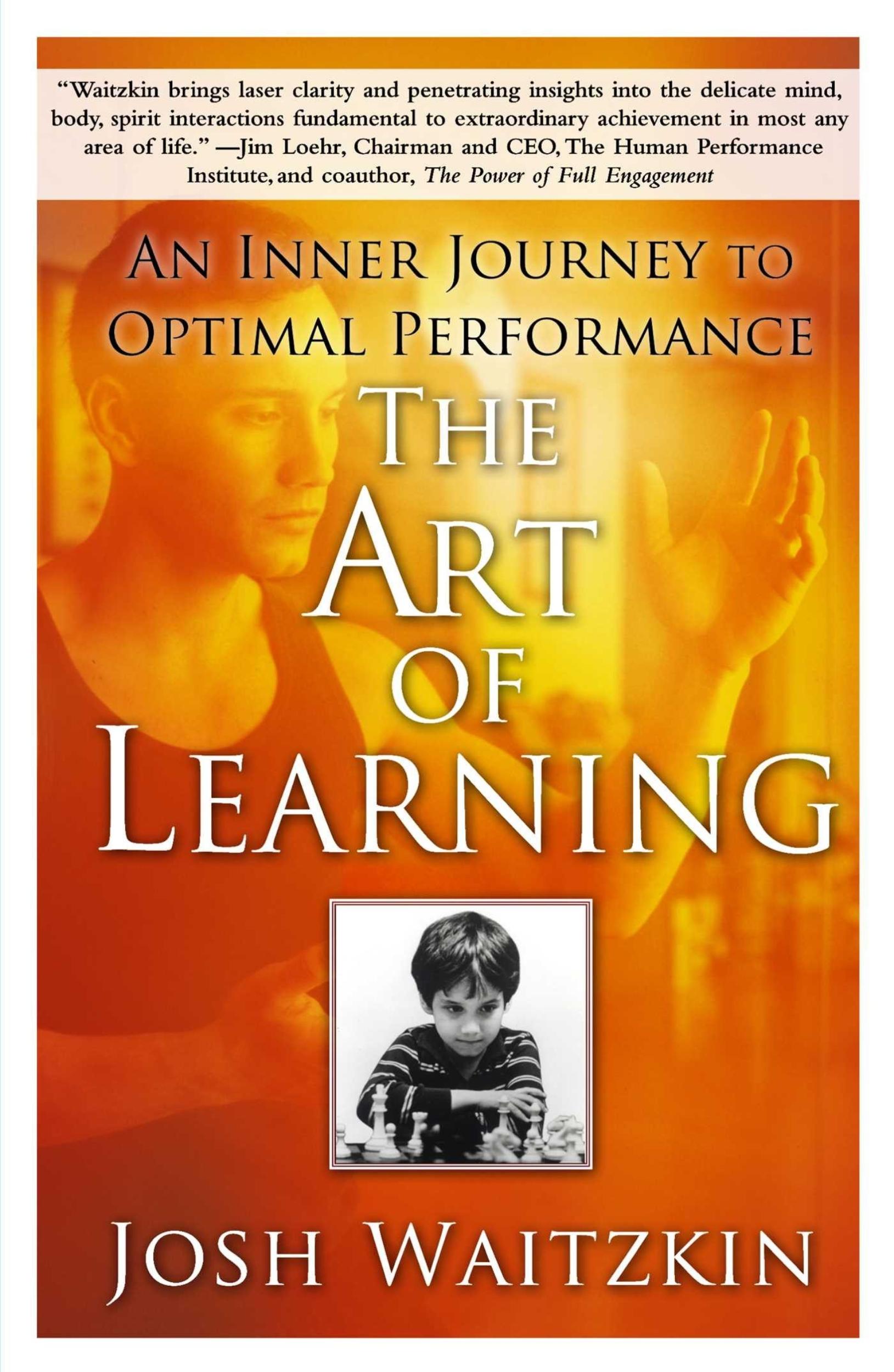 The Art of Learning: An Inner Journey to Optimal Performance by Josh Waitzkin - 9780743277464 - Book Cover