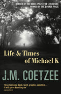 Life and Times of Michael K by J. M. Coetzee - 9780099479154 - Book Cover