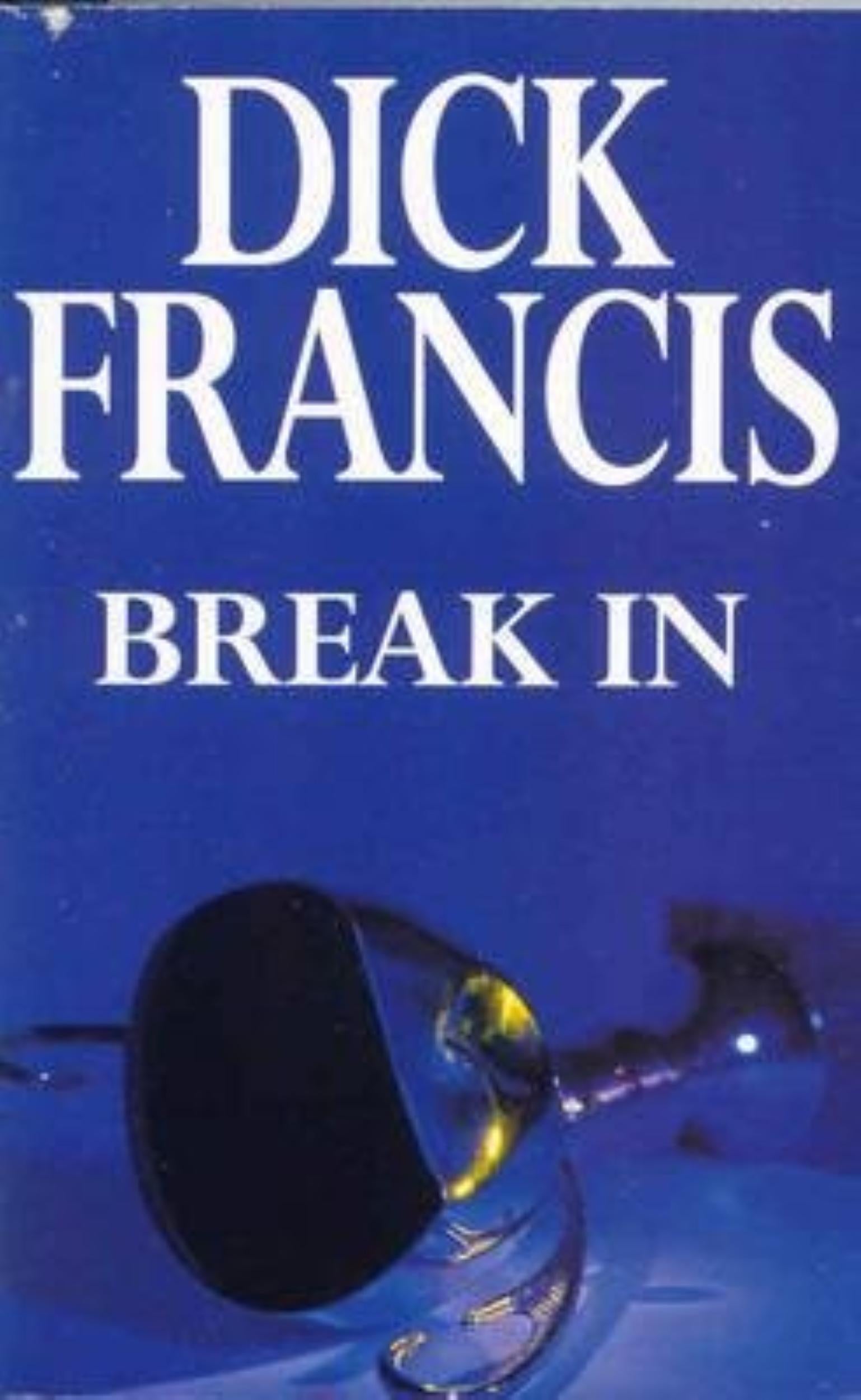 Break In by Dick Francis - 9780330293808 - Book Cover