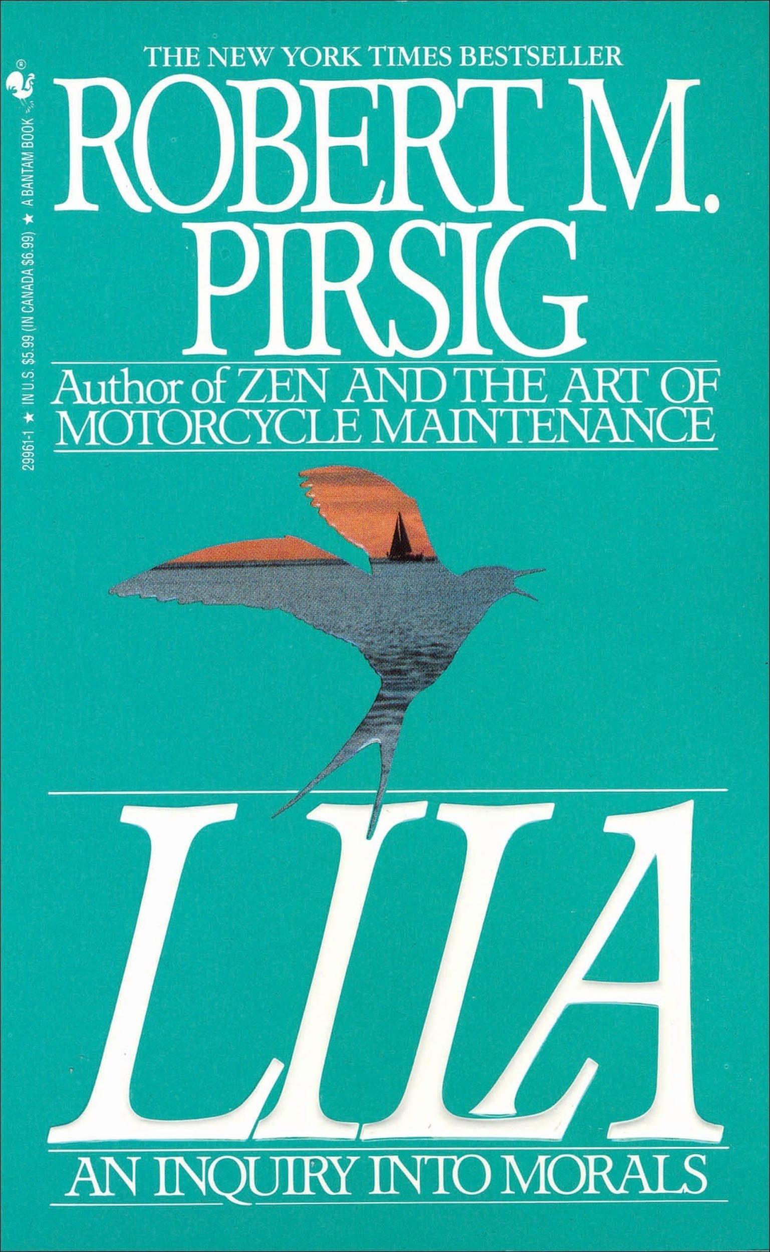 Lila: An Inquiry Into Morals by Robert Pirsig - 9780553299618 - Book Cover
