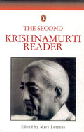 The Second Krishnamurti Reader by Mary Lutyens - 9780143029144 - Book Cover