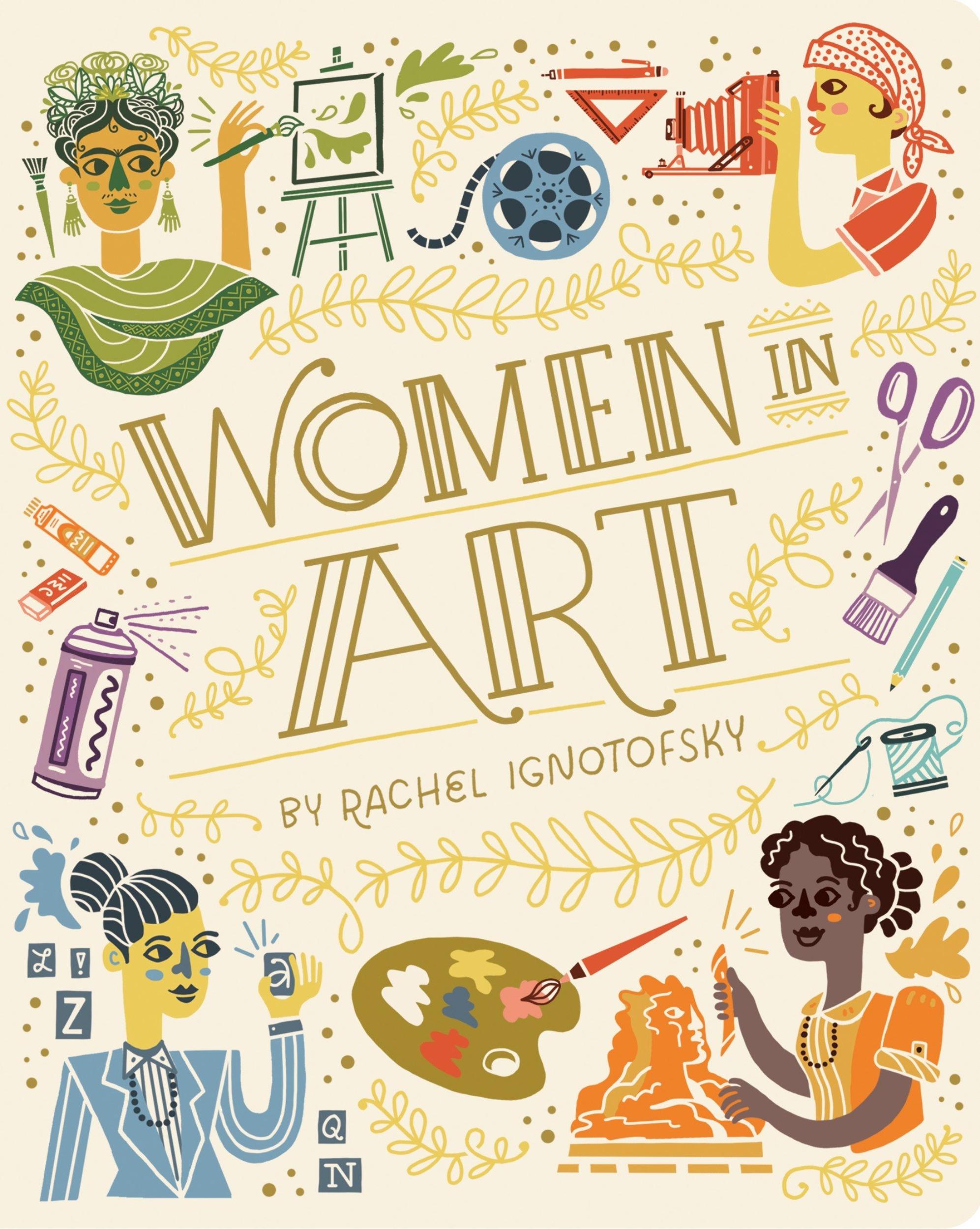 Women in Art by Rachel Ignotofsky - 9780593377666 - Book Cover